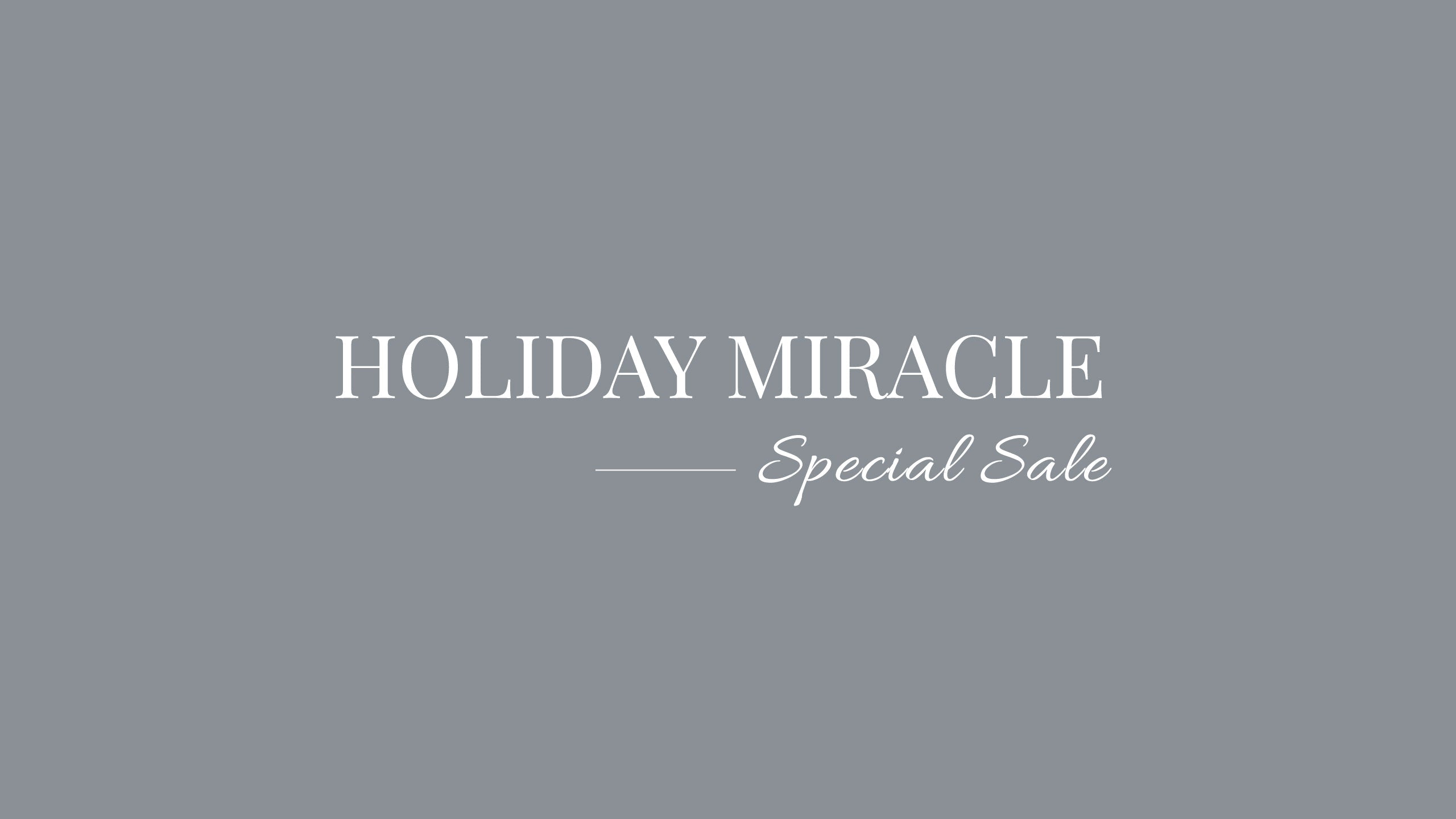 🎄 HOLIDAY Miracle — 4 Days Sale